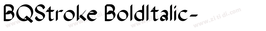 BQStroke BoldItalic字体转换 BQStroke BoldItalic字体转换